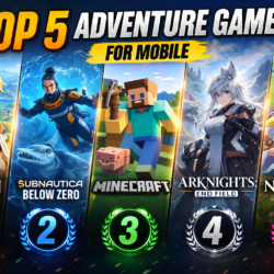 Top 5 Adventure Games for Mobile (2026) – Ultimate Guide for Gamers